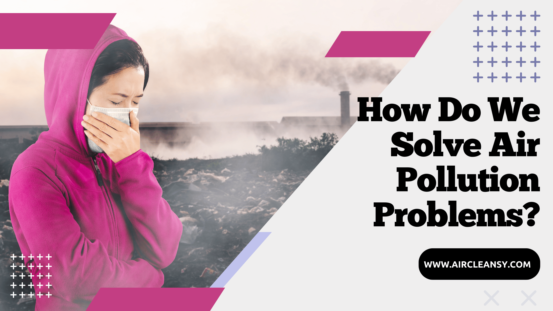 How-Do-We-Solve-Air-Pollution-Problems