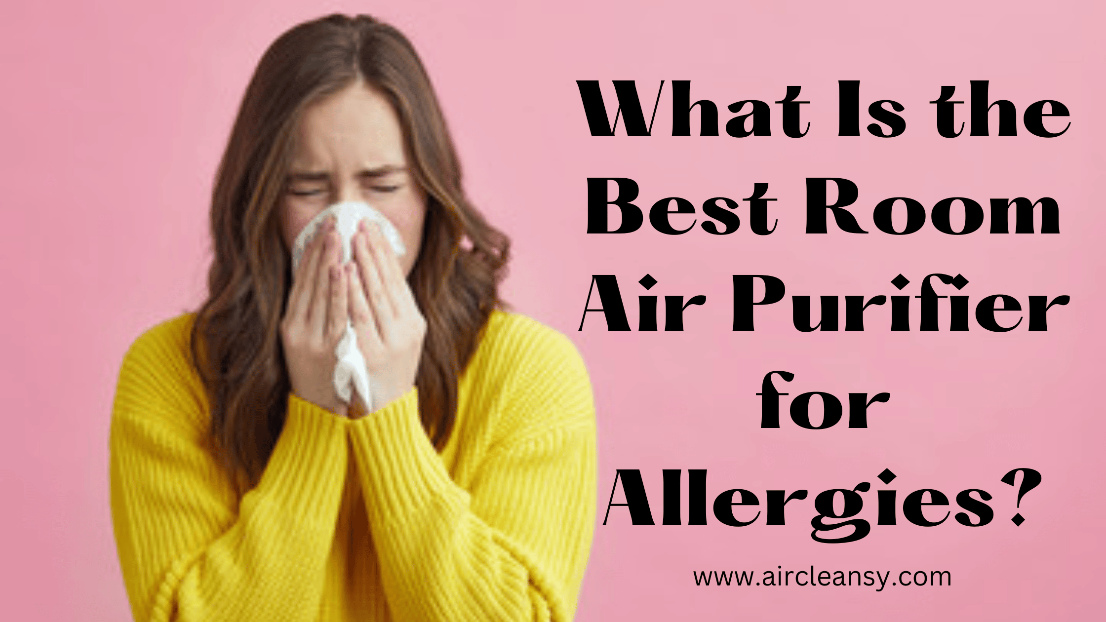 What Is the Best Room Air Purifier for Allergies